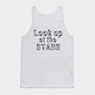 Look up at the stars 6 Tank Top